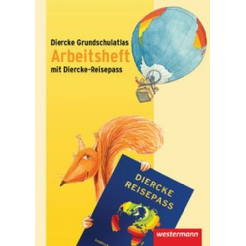 Diercke Grundschulatlas. Arbeitsheft. Ausgabe 2009