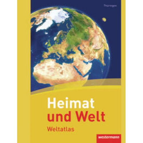 Heimat und Welt Weltatlas. Thüringen