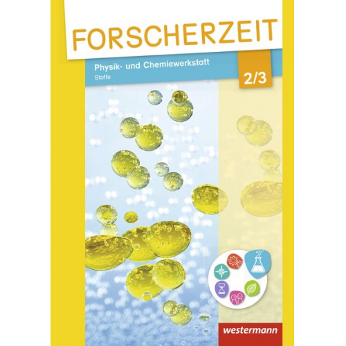 Kristina Peter Markus Krause Janina Zwirner-Preuss Fiona Drobig - Forscherzeit 2 / 3. Schülerheft. Physik- und Chemiewerkstatt - Stoffe 2/3