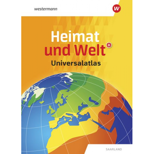 Heimat und Welt Universalatlas. Aktuelle Ausgabe Saarland