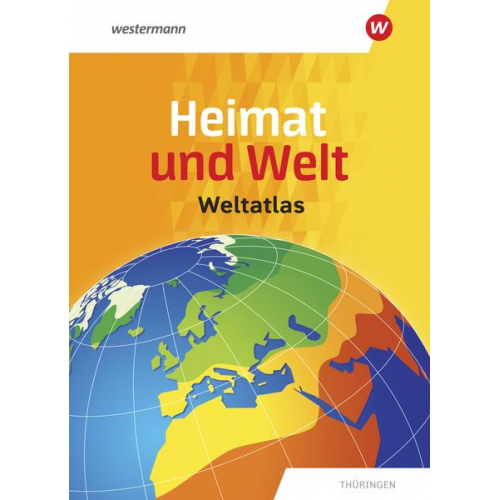 Heimat und Welt Weltatlas. Aktuelle Ausgabe Thüringen