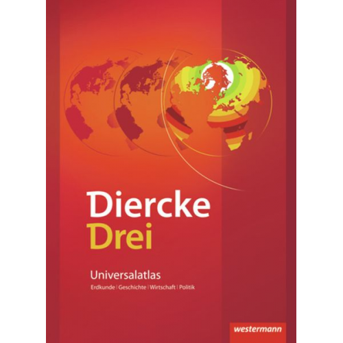 Diercke Drei. Universalatlas. Ausgabe 2009