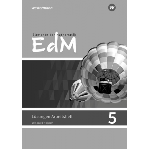 Elemente der Mathematik 5. Lösungen zum Arbeitsheft. Schleswig-Holstein. G9