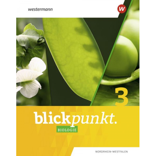 Blickpunkt Biologie 3. Schulbuch. Für Nordrhein-Westfalen