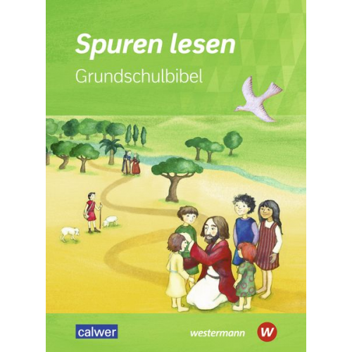 Spuren lesen. Grundschulbibel. Für die Grundschule