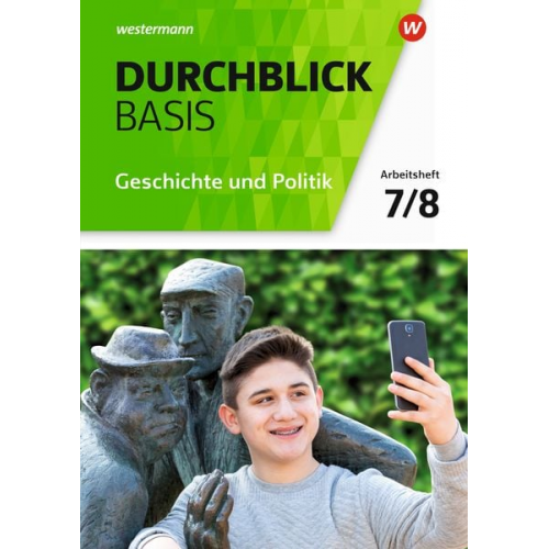 Alexandra Faust Wera Barth Rolf Breiter Enrico Jahn Andreas Klingeberg - Durchblick Basis Geschichte und Politik 7 / 8. Geschichte und Politik. Arbeitsheft. Niedersachsen