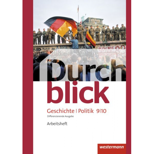 Matthias Bahr Melanie Esser Sonja Giersberg Uwe Hofemeister Klaus Langer - Durchblick Geschichte und Politik 9 / 10. Arbeitsheft. Differenzierende Ausgabe. Niedersachsen