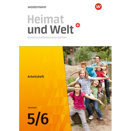 Ruwen Bubel Michael Ernst Thomas Krämer Magnus Mauer-Chowanietz Daniel Ullrich - Heimat und Welt Plus Gesellschaftswissenschaften 5 / 6. Arbeitsheft. Für das Saarland