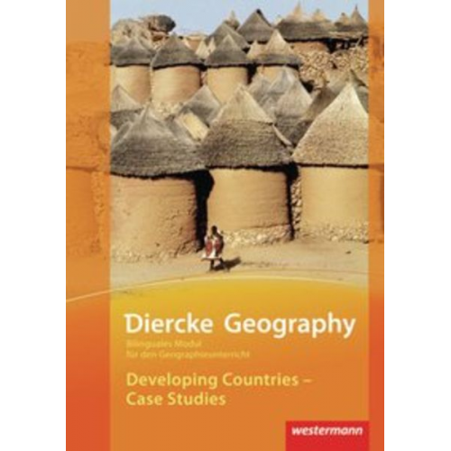 Reinhard Hoffmann Dimo M. Rischke Volker Friedrich Dirk Reischauer Daniel Karthe - Diercke Geography Bilinguale Module Developing Countries