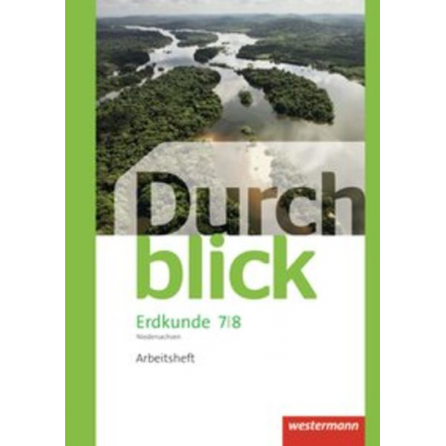 Timo Frambach Uwe Hofemeister Timo Lüdecke Henning Teschner Monika Wendorf - Durchblick Erdkunde 7 / 8. Arbeitsheft. Differenzierende Ausgabe. Oberschulen. Niedersachsen