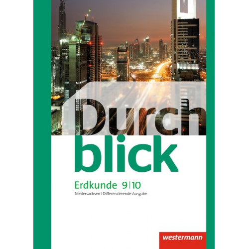 Timo Frambach Uwe Hofemeister Timo Lüdecke Henning Teschner Monika Wendorf - Durchblick Erdkunde 9 / 10. Schulbuch. Differenzierende Ausgabe. Niedersachsen