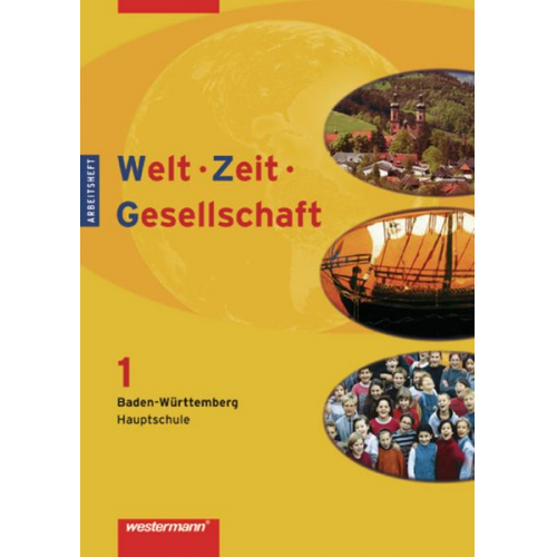 Jürgen Nebel - Welt - Zeit - Gesellschaft / Welt - Zeit - Gesellschaft Ausgabe 2004 für Hauptschulen in Baden-Württemberg