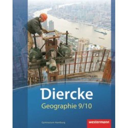 Ulrich Brameier Dieter Engelmann Norma Kreuzberger Jürgen Nebel - Diercke Geographie 9/10 SB HH (Ausg. 2012)