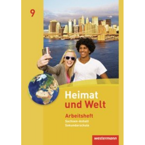 Evelyn Dieckmann Heike Köppe Anne-Kathrin Lindau Ines Schmidt - Heimat und Welt 9. Arbeitsheft. Sekundarschule. Sachsen-Anhalt