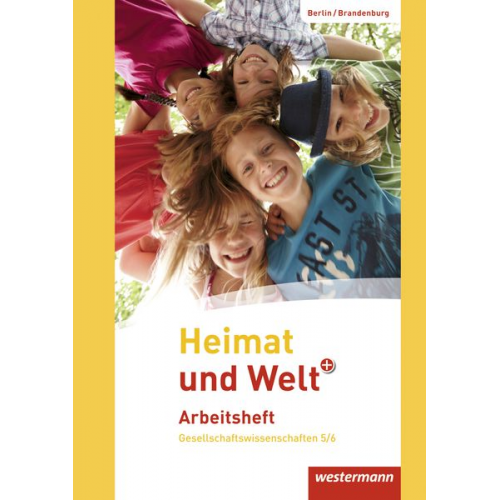 Margit Colditz Peter Kirch Norma Kreuzberger Jürgen Nebel Notburga Protze - Heimat und Welt Plus 5 / 6 Arbeitsheft. Grundschulen. Berlin und Brandenburg