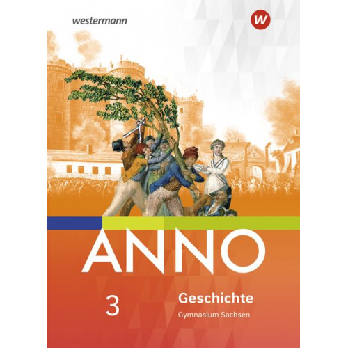 ANNO 3. Schulbuch. Gymnasien in Sachsen