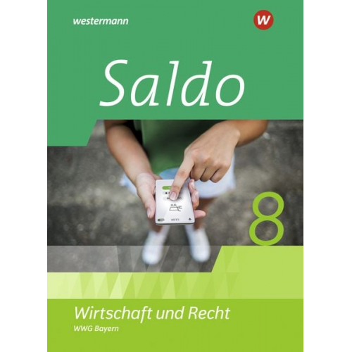 Denise Aigner Claudia Besendorfer Volker Creytz Philipp Dull Ute Heim - Saldo - Wirtschaft und Recht 8. Schulbuch. Für Wirtschaftsgymnasien in Bayern