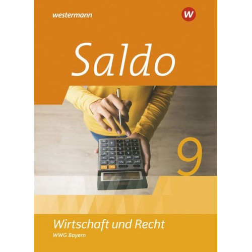 Denise Aigner Claudia Besendorfer Volker Creytz Philipp Dull Ute Heim - Saldo - Wirtschaft und Recht 9 Schulbuch. Für Wirtschaftsgymnasien in Bayern