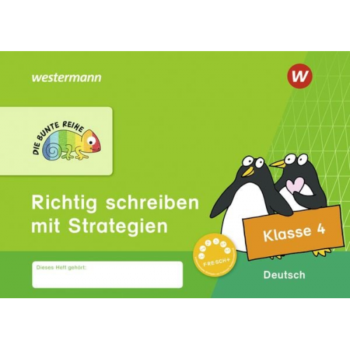 DIE BUNTE REIHE - Deutsch. Klasse 4. Richtig schreiben mit Strategien