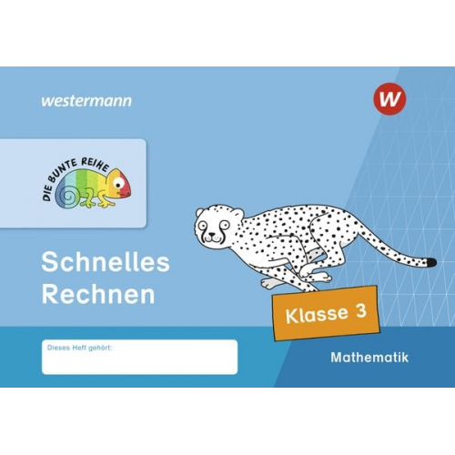 DIE BUNTE REIHE - Mathematik. Schnelles Rechnen, Klasse 3