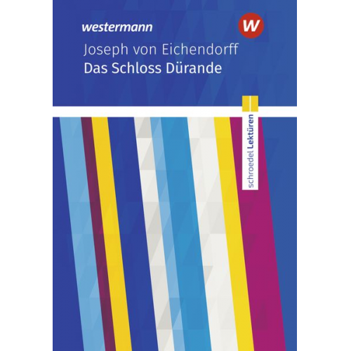 Joseph Eichendorff - Eichendorff, J: Schloss Dürande: Text/Schroedel Lektüren