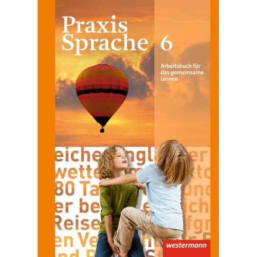 Harald Herzog Regina Nussbaum Günter Rudolph Ursula Sassen - Praxis Sprache 6. Arbeitsbuch. Allgemeine Ausgabe