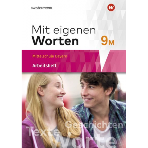 Mit eigenen Worten 9M. Arbeitsheft.Sprachbuch für bayerische Mittelschulen