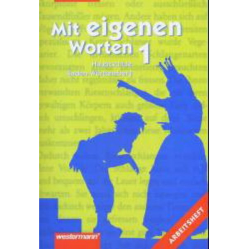 Mit eigenen Worten / Mit eigenen Worten - Sprachbuch für Haupt- und Werkrealschulen in Baden-Württemberg