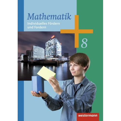 Mathematik 8. Arbeitsheft Individuelles Fördern und Fordern. Arbeitshefte für die Sekundarstufe 1