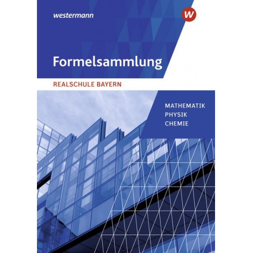 Mathematik. Formelsammlung. Realschulen in Bayern