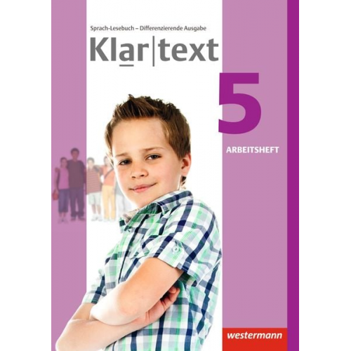 Fabian Dilks Martina Feldhues Reinhild Föll Hiltrud Fox Andrea Heinrichs - Klartext 5. Arbeitsheft. Differenzierende allgemeine Ausgabe