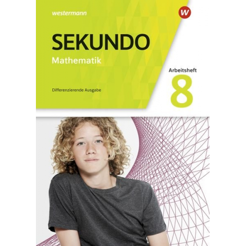 Tim Baumert Martina Lenze Peter Welzel Bernd Wurl - Sekundo 8. Arbeitsheft mit Lösungen. Mathematik für differenzierende Schulformen. Allgemeine Ausgabe