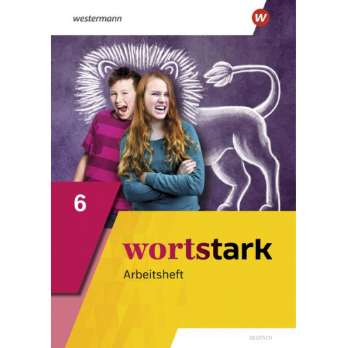 August Busse Peter Kühn Irmgard Honnef-Becker Fritz Wiesmann Annika Blanke - Wortstark 6. Arbeitsheft. Allgemeine Ausgabe