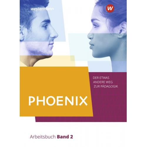 Heinz Dorlöchter Edwin Stiller Stephan Schmelzing Oliver Schröder Thomas Schwerdt - PHOENIX 2 - Der etwas andere Weg zur Pädagogik - Erziehungswissenschaft in der gymnasialen Oberstufe. Nordrhein-Westfalen