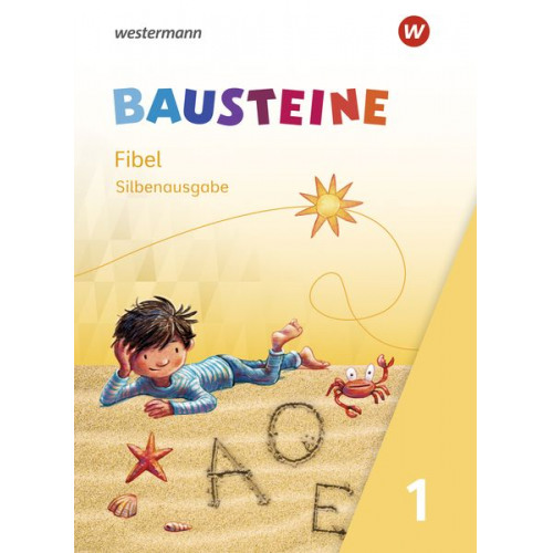 Kirsten Bruhn Sabine Gudat-Vasak Gabriele Hinze Bernadette Nabers Daniela Reinker - BAUSTEINE Fibel 1 - Ausgabe 2021. Silbenausgabe