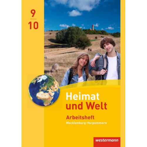 Margit Colditz Notburga Protze Wolfgang Gerber - Heimat und Welt 9 / 10. Arbeitsheft. Regionale Schulen. Mecklenburg-Vorpommern