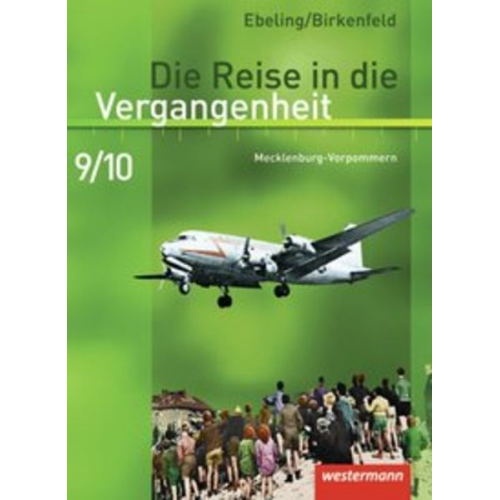 Die Reise in die Vergangenheit 9/10. Schulbuch. Mecklenburg-Vorpommern