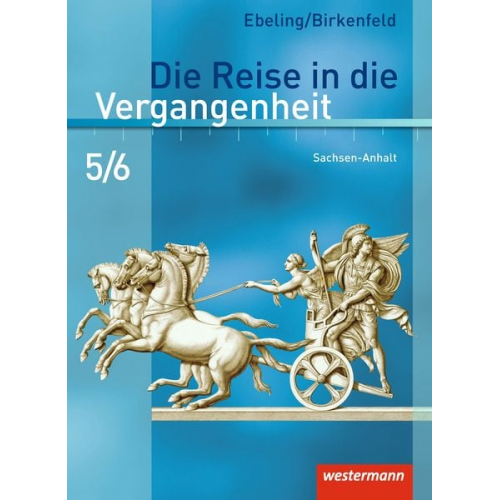 Annette Adam Steffi Kaltenborn Uwe Lagatz Cathrin Schreier Uta Usener - Die Reise in die Vergangenheit 5/6. Schulbuch. Sachsen-Anhalt