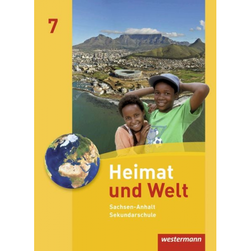 Evelyn Dieckmann Heike Köppe Anne-Kathrin Lindau Ines Schmidt - Heimat und Welt 7. Schulbuch. Sekundarschule. Sachsen-Anhalt