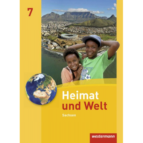 Wolfgang Gerber Kerstin Bräuer Ute Liebmann Carola Schön Bärbel Schönherr - Heimat und Welt 7. Schulbuch. Sachsen