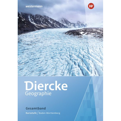 Diercke Geographie SII. Schulbuch Kursstufe - Gesamtband. Baden-Württemberg