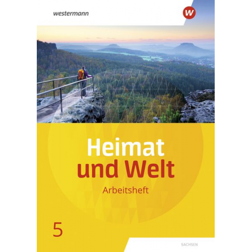 Kerstin Bräuer Ute Liebmann Susanne Markert Simone Reutemann Florian Ringel - Heimat und Welt 5. Arbeitsheft. Sachsen