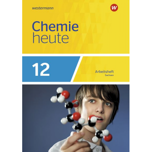 Rosemarie Förster Brigitta Rieck - Chemie heute SII 12. Arbeitsheft. Sachsen