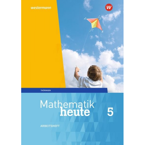 Christine Fiedler Sylvia Günther Edeltraud Reiche Jörg Triebel Ulrich Wenzel - Mathematik heute 5. Arbeitsheft mit Lösungen. Thüringen