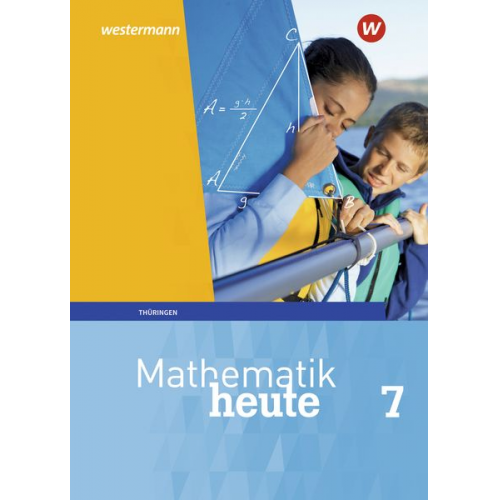 Christine Fiedler Sylvia Günther Edeltraud Reiche Jörg Triebel Ulrich Wenzel - Mathematik heute 7: Schulbuch: Thüringen