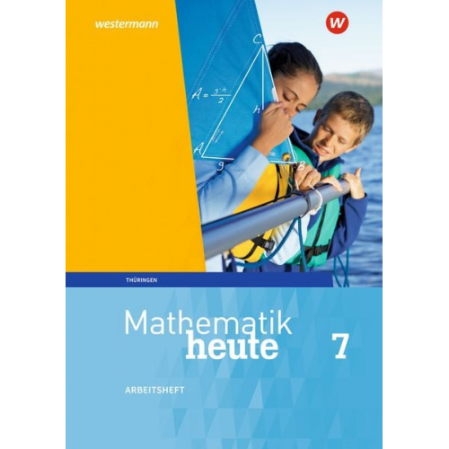 Christine Fiedler Sylvia Günther Edeltraud Reiche Jörg Triebel Ulrich Wenzel - Mathematik heute 7. Arbeitsheft mit Lösungen. Thüringen