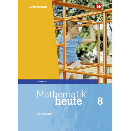 Christine Fiedler Sylvia Günther Edeltraud Reiche Jörg Triebel Ulrich Wenzel - Mathematik heute 8. Arbeitsheft mit Lösungen. Thüringen