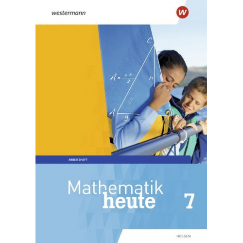 Mathematik heute 7. Arbeitsheft mit Lösungen. Hessen