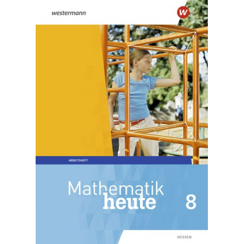 Mathematik heute 8. Arbeitsheft mit Lösungen. Hessen