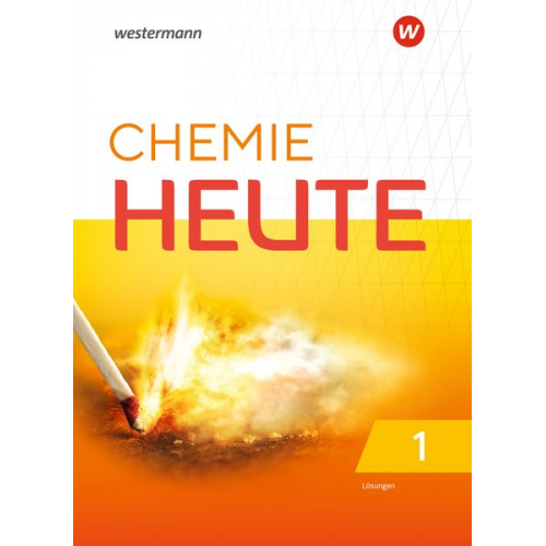 Chemie Heute 1. Lösungen. Für das G9 in Nordrhein-Westfalen